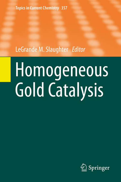 Book cover of Homogeneous Gold Catalysis