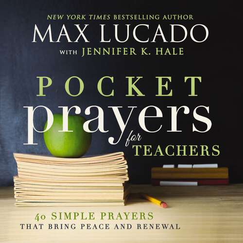 Book cover of Pocket Prayers for Teachers: 40 Simple Prayers That Bring Peace and Renewal