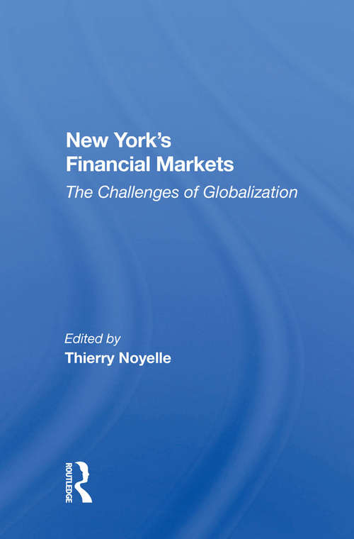 Book cover of New York's Financial Markets: The Challenges Of Globalization