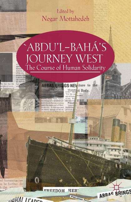 Book cover of `abdu’l-bahá’s Journey West: The Course of Human Solidarity