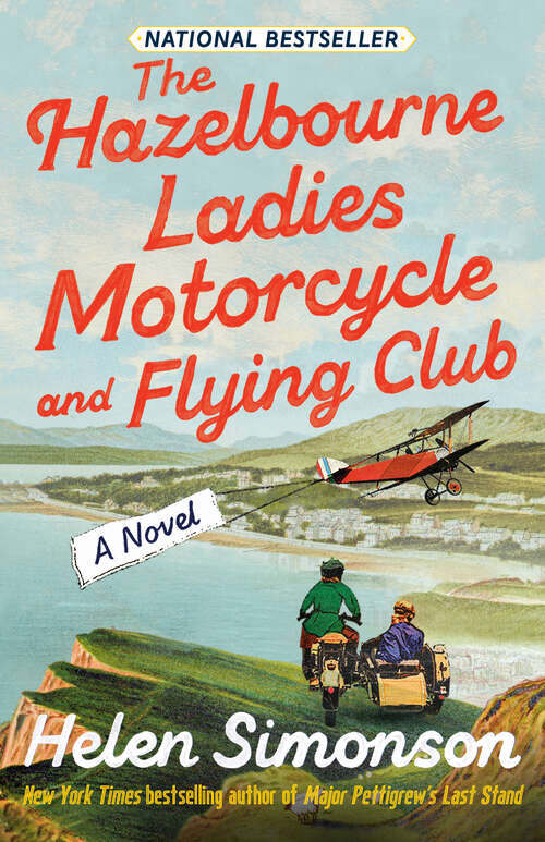 Book cover of The Hazelbourne Ladies Motorcycle and Flying Club: A Novel