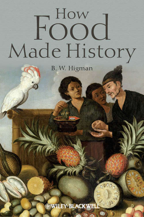 Book cover of How Food Made History