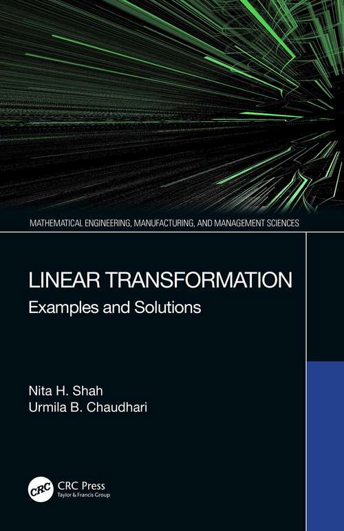 Book cover of Linear Transformation: Examples and Solutions (Mathematical Engineering, Manufacturing, and Management Sciences)