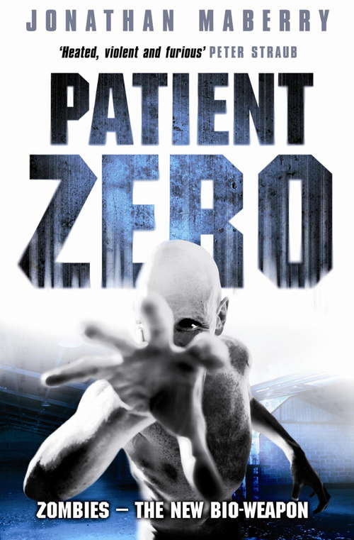 Book cover of Patient Zero: A Joe Ledger Novel (Joe Ledger Ser. #1)