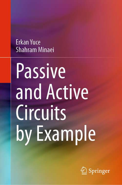 Book cover of Passive and Active Circuits by Example (1st ed. 2024)