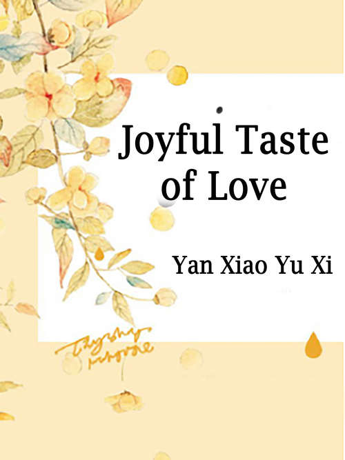 Book cover of Joyful Taste of Love: Volume 1 (Volume 1 #1)