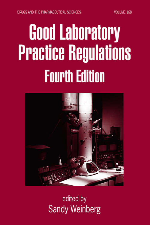 Book cover of Good Laboratory Practice Regulations (Drugs and the Pharmaceutical Sciences)