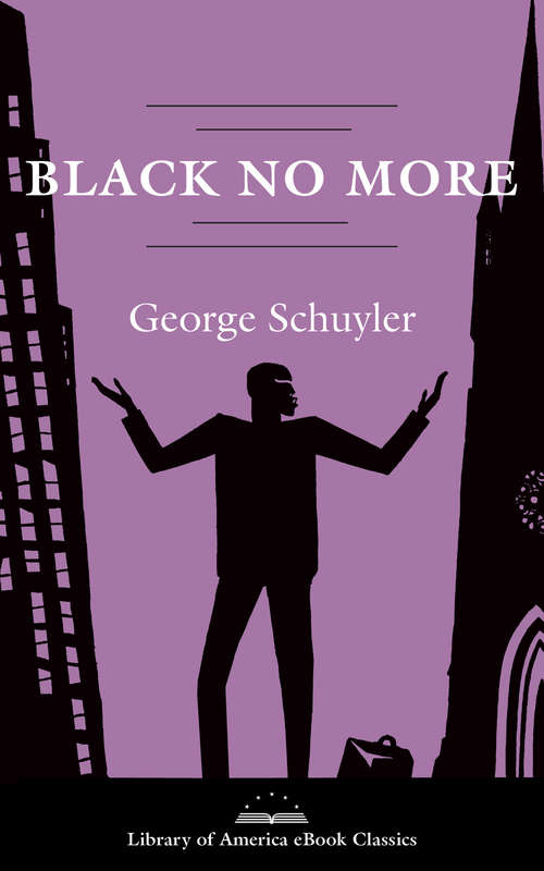 Book cover of Black No More: A Library of America eBook Classic