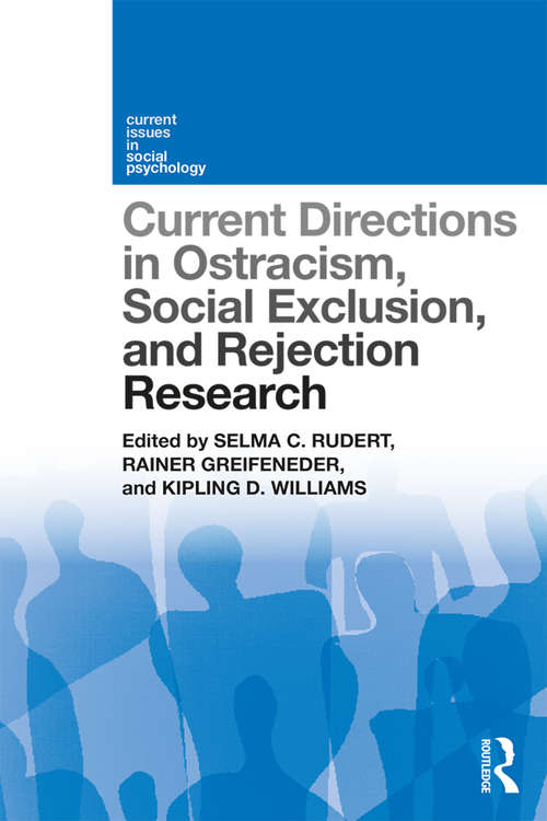Book cover of Current Directions in Ostracism, Social Exclusion and Rejection Research