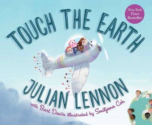 Book cover of Touch the Earth (Julian Lennon White Feather Flier Advent #1)