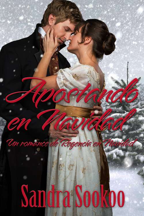 Book cover of Apostando en Navidad: Un romance de Regencia en Navidad