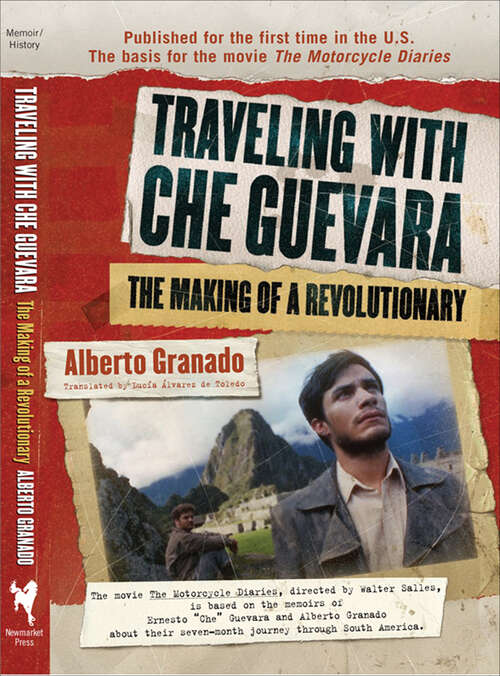 Book cover of Traveling with Che Guevara: The Making of a Revolutionary (Shooting Script Ser.)