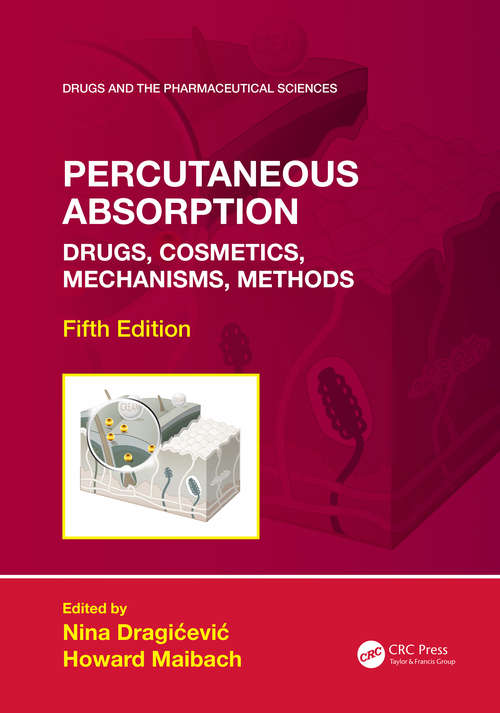 Book cover of Percutaneous Absorption: Drugs, Cosmetics, Mechanisms, Methods (5) (Drugs and the Pharmaceutical Sciences #155)