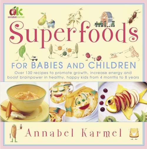 Book cover of Superfoods for Babies and Children