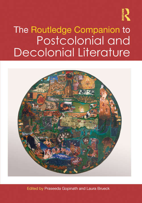 Book cover of The Routledge Companion to Postcolonial and Decolonial Literature (Routledge Literature Companions)