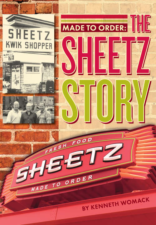 Book cover of Made to Order: The Sheetz Story