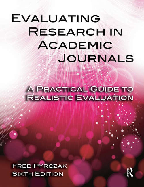 Book cover of Evaluating Research in Academic Journals: A Practical Guide to Realistic Evaluation