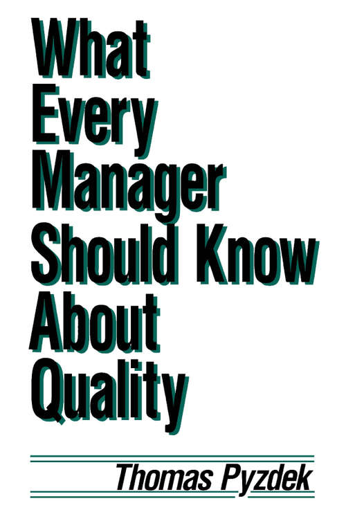 Book cover of What Every Manager Should Know about Quality (1)