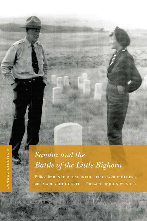 Book cover of Sandoz Studies, Volume 2: Sandoz and the Battle of the Little Bighorn (Sandoz Studies)