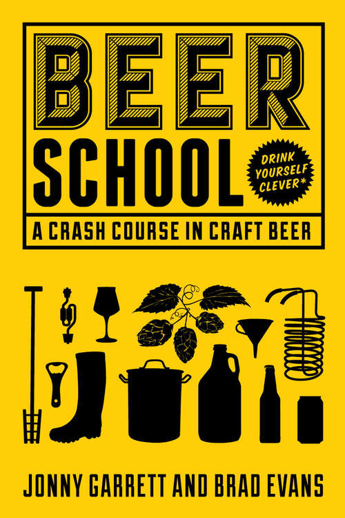 Book cover of Beer School: A Crash Course in Craft Beer