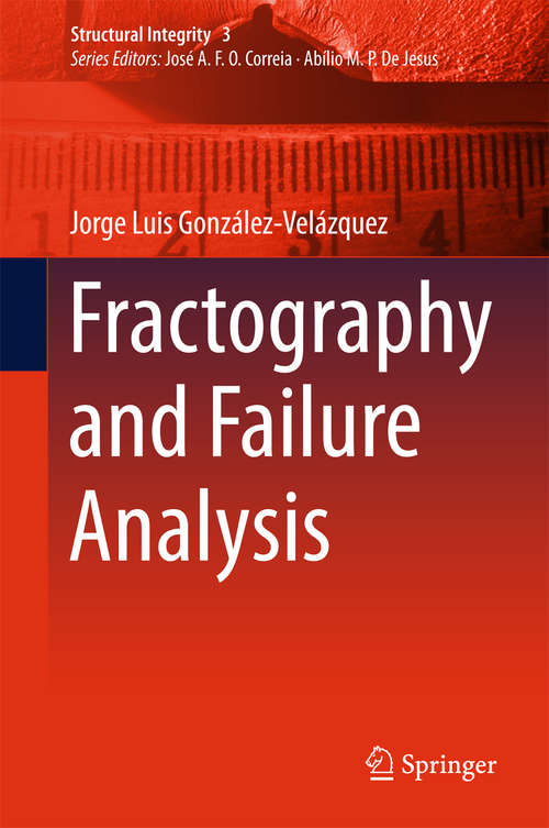 Book cover of Fractography and Failure Analysis