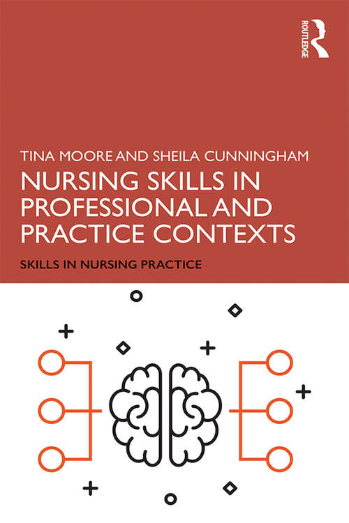 Book cover of Nursing Skills in Professional and Practice Contexts (Skills in Nursing Practice)
