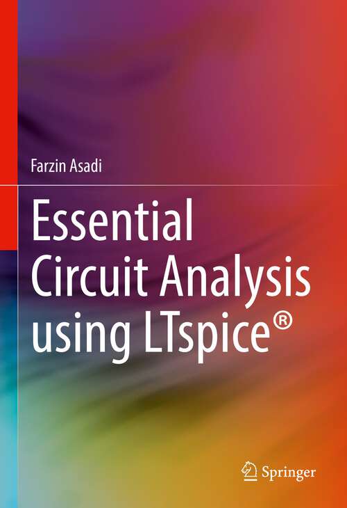 Book cover of Essential Circuit Analysis using LTspice® (1st ed. 2023)