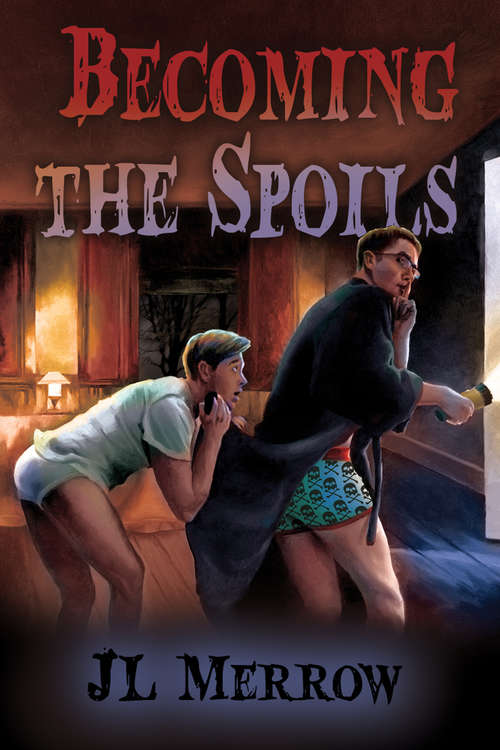 Book cover of Becoming the Spoils (2010 Daily Dose - Midsummer's Nightmare)