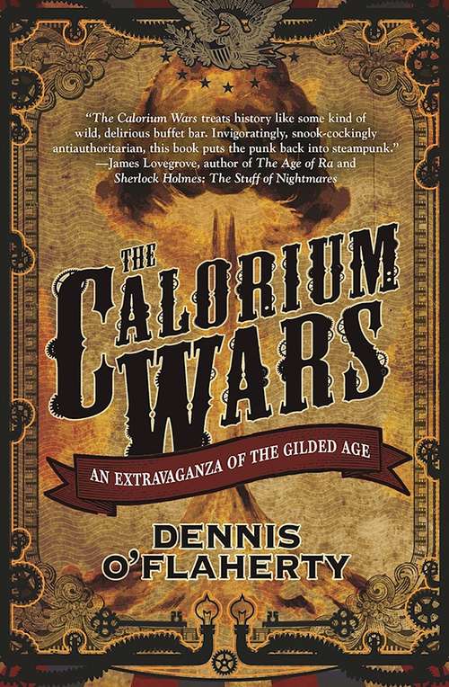 Book cover of The Calorium Wars: An Extravaganza Of The Gilded Age (Liam Mccool Ser.)