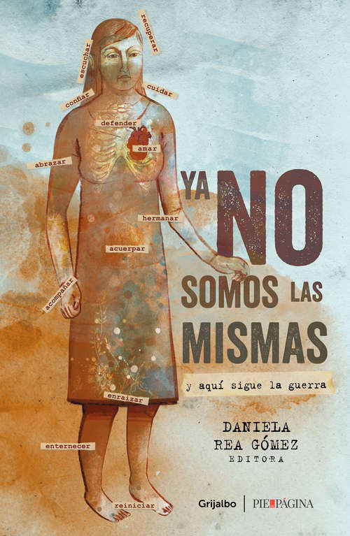 Book cover of Ya no somos las mismas: Y aquí sigue la guerra