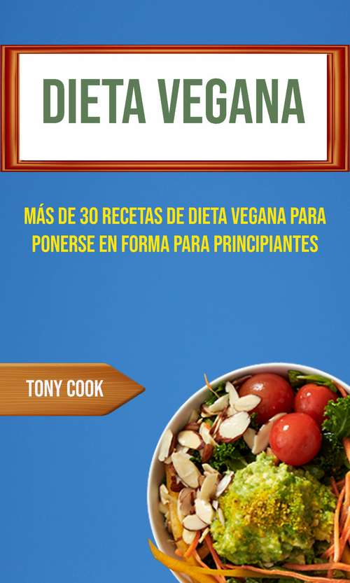 Book cover of Dieta Vegana: Recetas