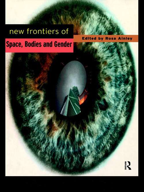 Book cover of New Frontiers of Space, Bodies and Gender