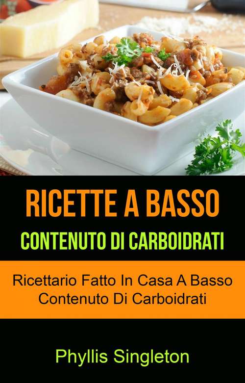 Book cover of Il ricettario che vi farà perdere peso senza patire la fame