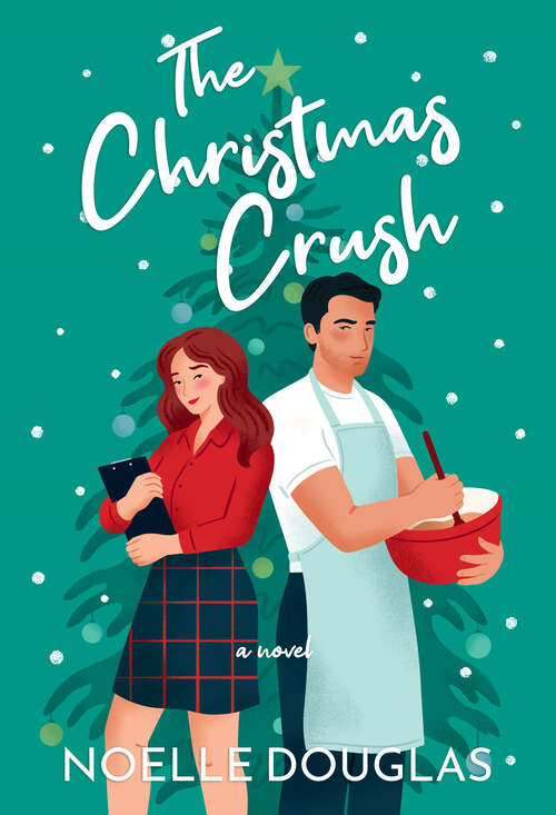 Book cover of The Christmas Crush: A Novel