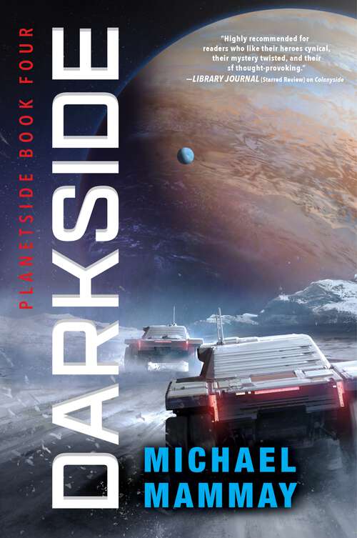 Book cover of Darkside: A Novel (Planetside #4)