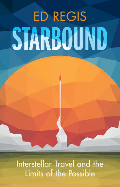 Book cover of Starbound: Interstellar Travel and the Limits of the Possible