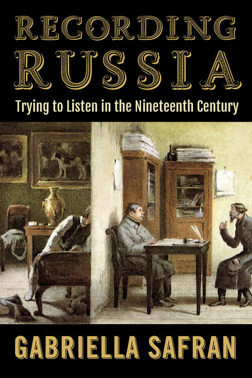 Book cover of Recording Russia: Trying to Listen in the Nineteenth Century