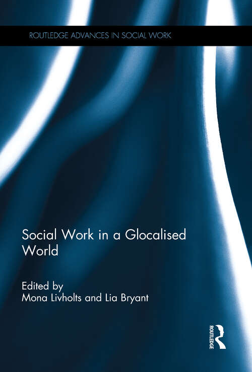 Book cover of Social Work in a Glocalised World (Routledge Advances in Social Work)