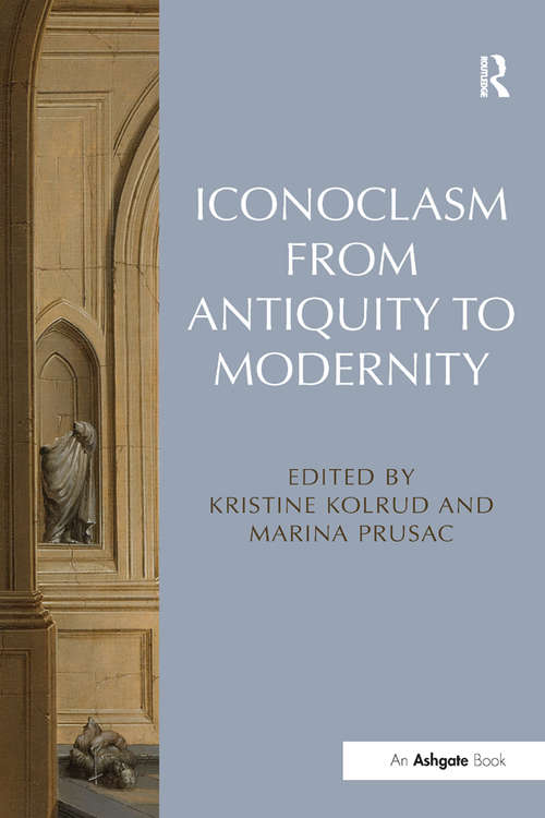 Book cover of Iconoclasm from Antiquity to Modernity