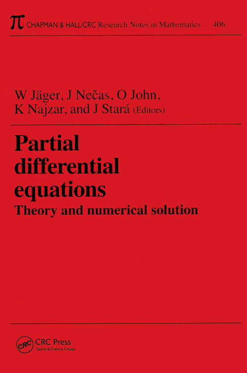 Book cover of Partial Differential Equations: Theory and Numerical Solution (Chapman And Hall/crc Research Notes In Mathematics Ser. #406)