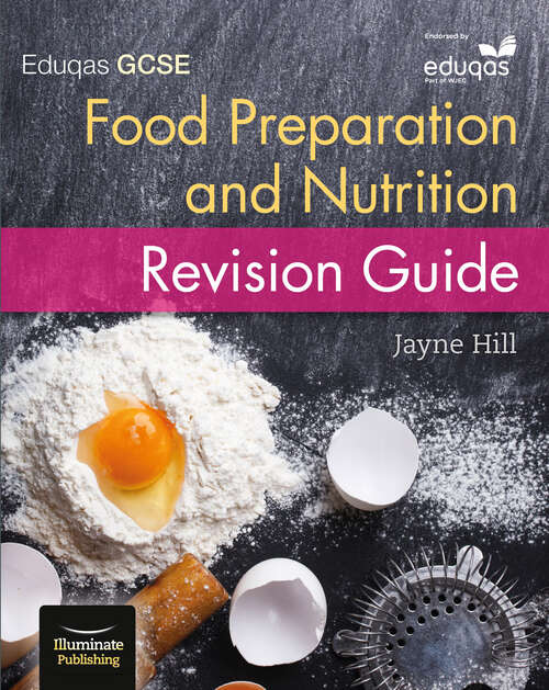 Book cover of Eduqas GCSE Food Preparation and Nutrition: Revision Guide