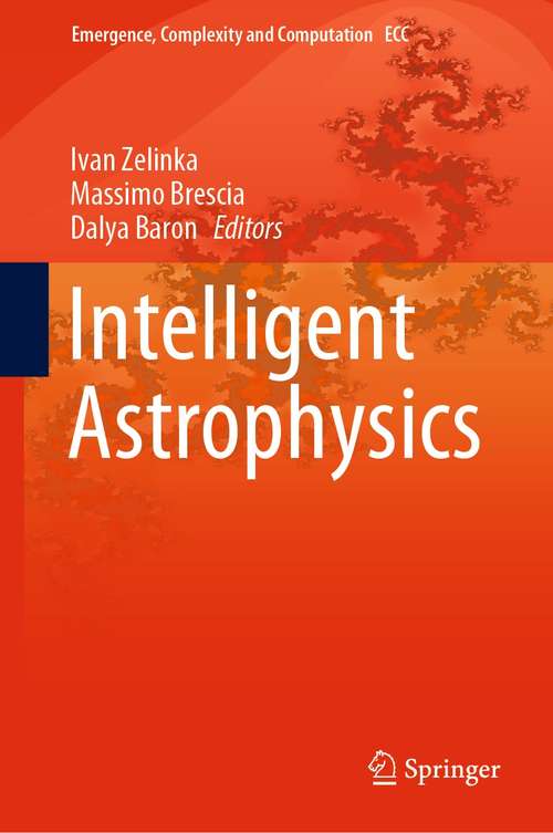 Book cover of Intelligent Astrophysics (1st ed. 2021) (Emergence, Complexity and Computation #39)