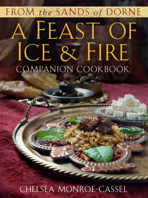 Book cover of From the Sands of Dorne: A Feast of Ice & Fire Companion Cookbook