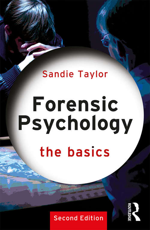 Book cover of Forensic Psychology: The Basics (The Basics)