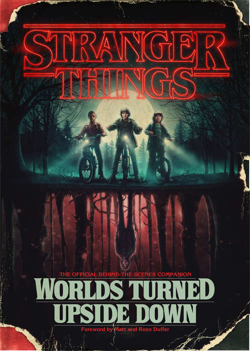Book cover of Stranger Things: The Official Behind-the-Scenes Companion