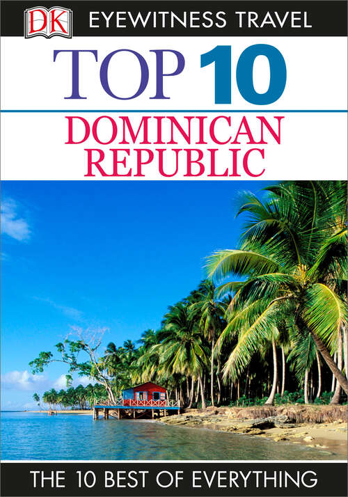 Book cover of Top 10 Dominican Republic (Pocket Travel Guide)