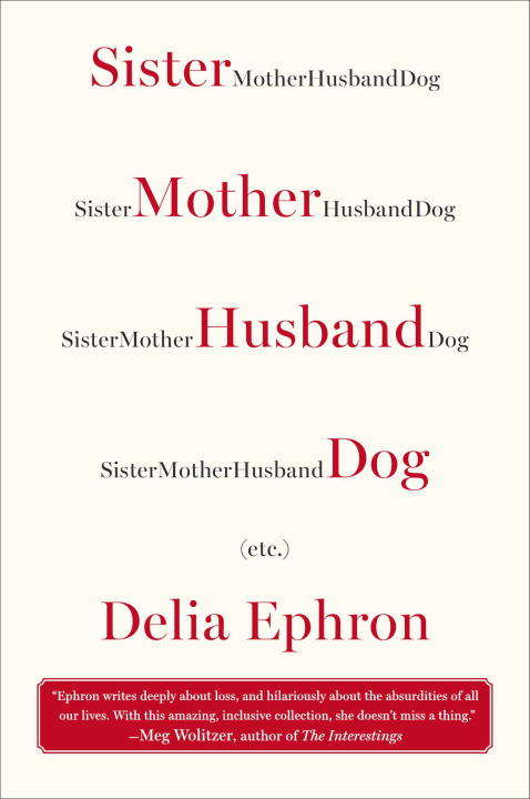 Book cover of Sister Mother Husband Dog: (Etc.)