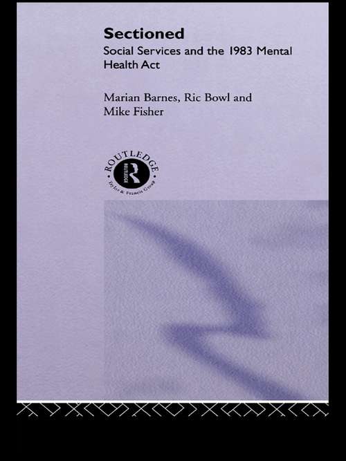 Book cover of Sectioned: Social Services and the 1983 Mental Health Act