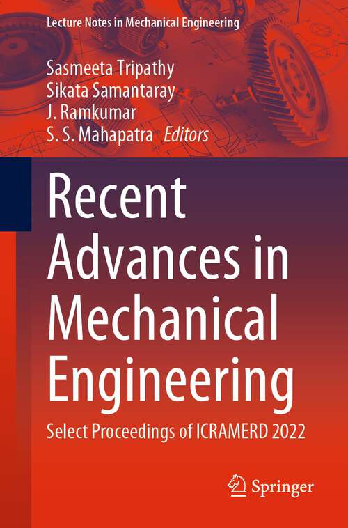 Book cover of Recent Advances in Mechanical Engineering: Select Proceedings of ICRAMERD 2022 (1st ed. 2023) (Lecture Notes in Mechanical Engineering)