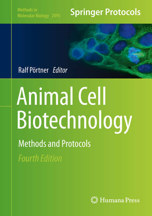 Book cover of Animal Cell Biotechnology: Methods and Protocols (4th ed. 2020) (Methods in Molecular Biology #2095)